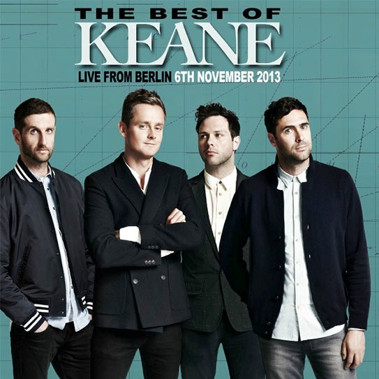 The Best Of Keane, ao vivo de Berlin